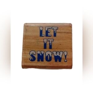 Wooden 'Let It Snow' Stamp